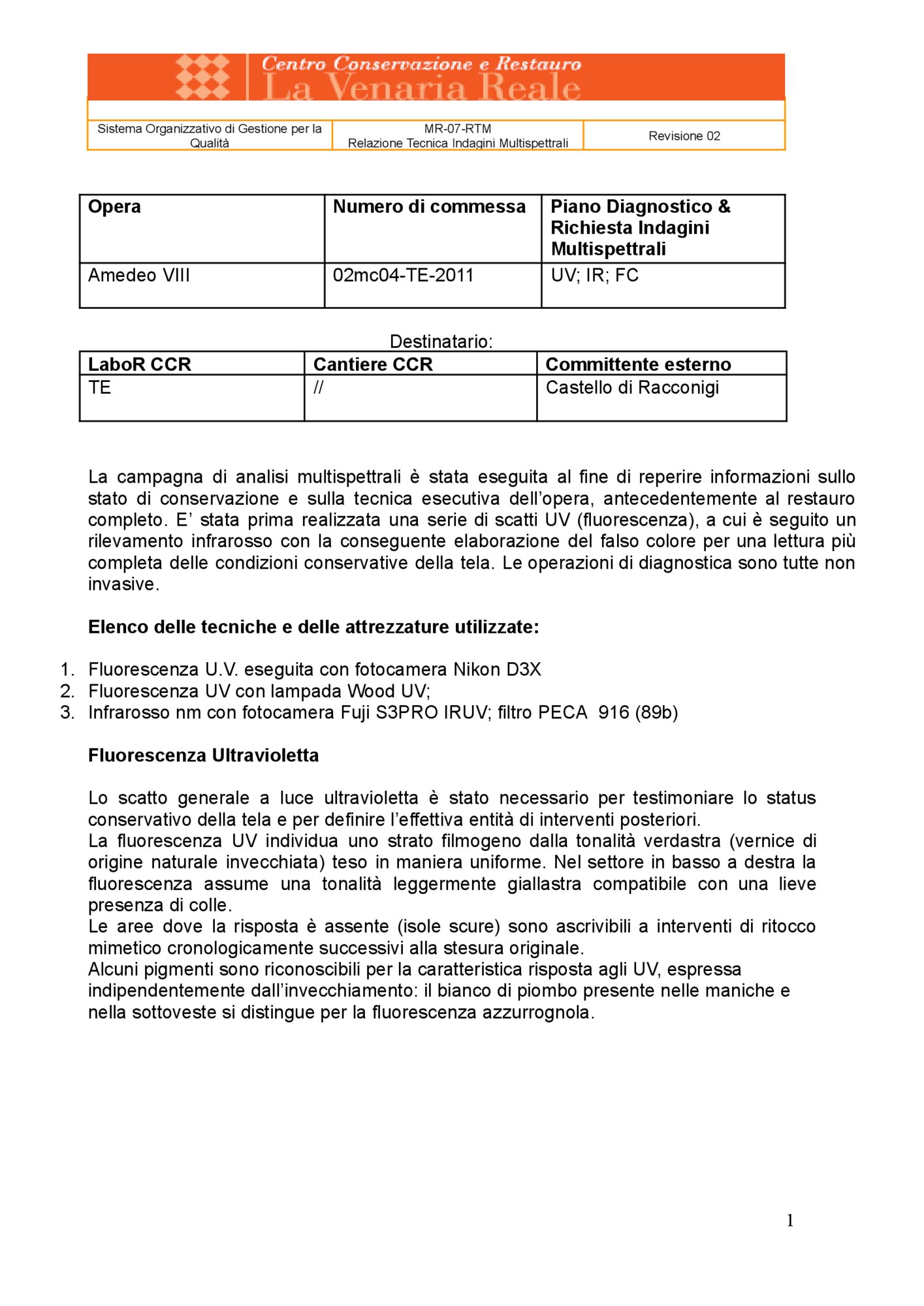 Technical Report on Multispectral Investigations