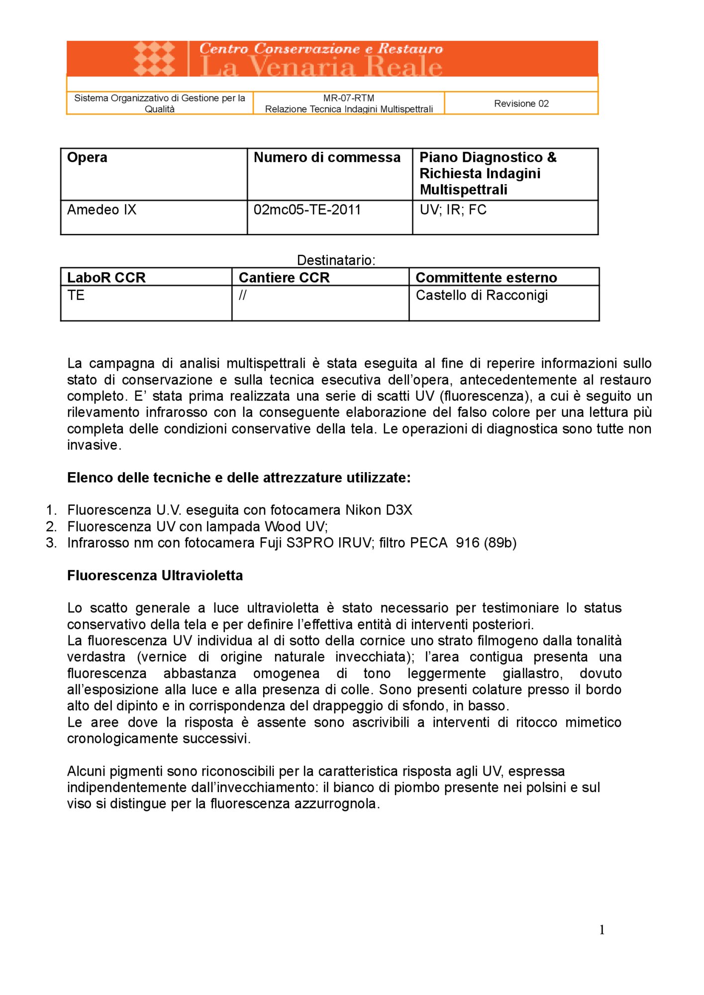 Technical Report on Multispectral Investigations