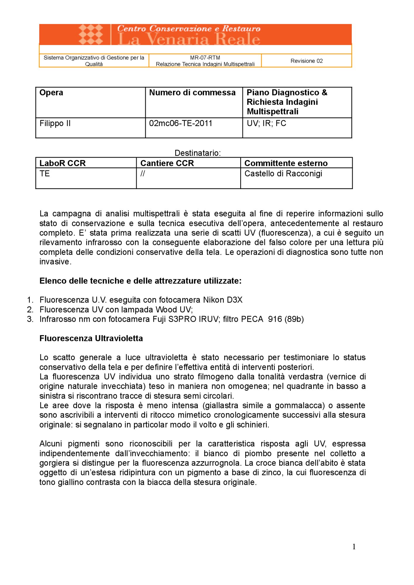 Technical Report on Multispectral Investigations