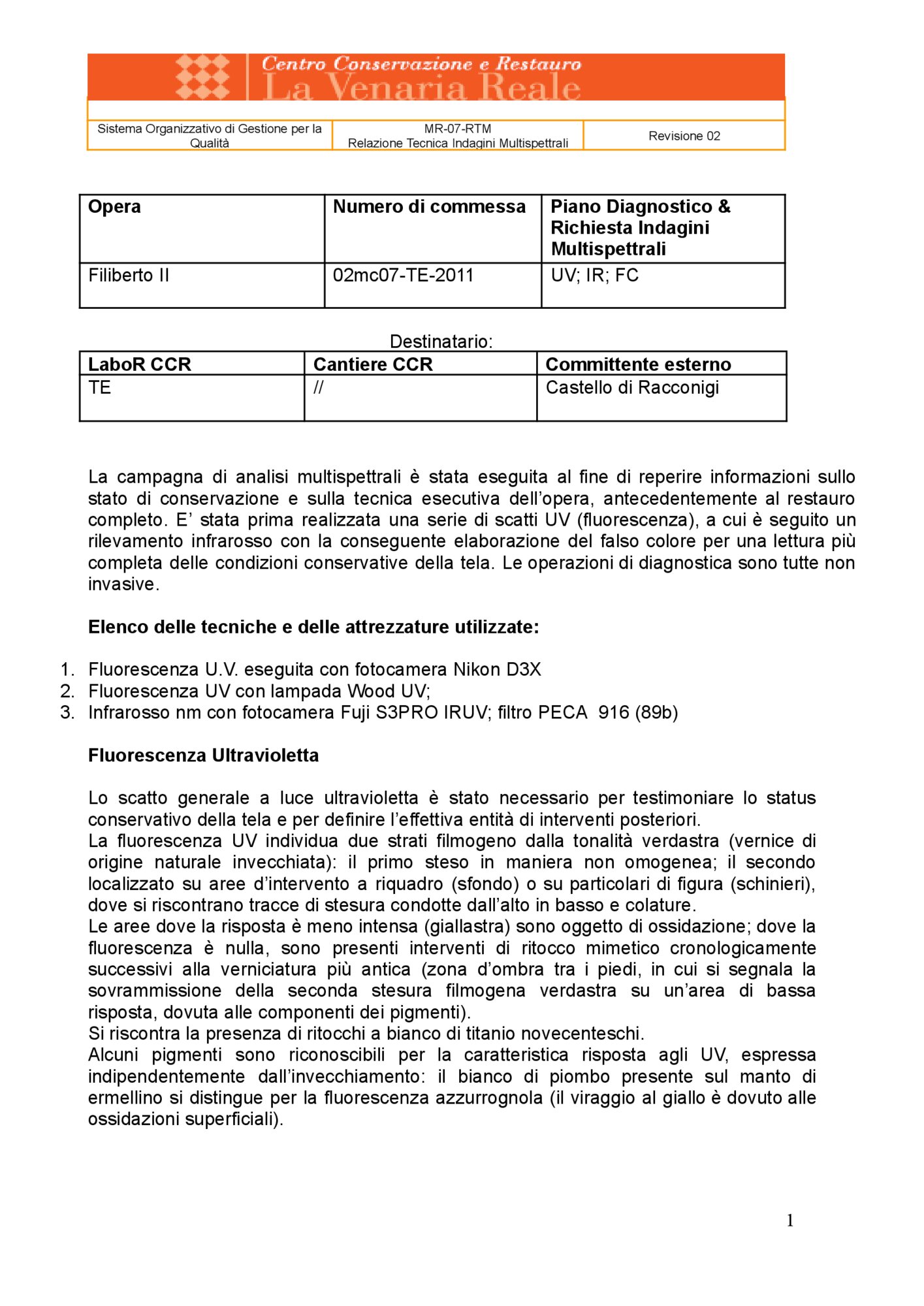 Technical Report on Multispectral Investigations