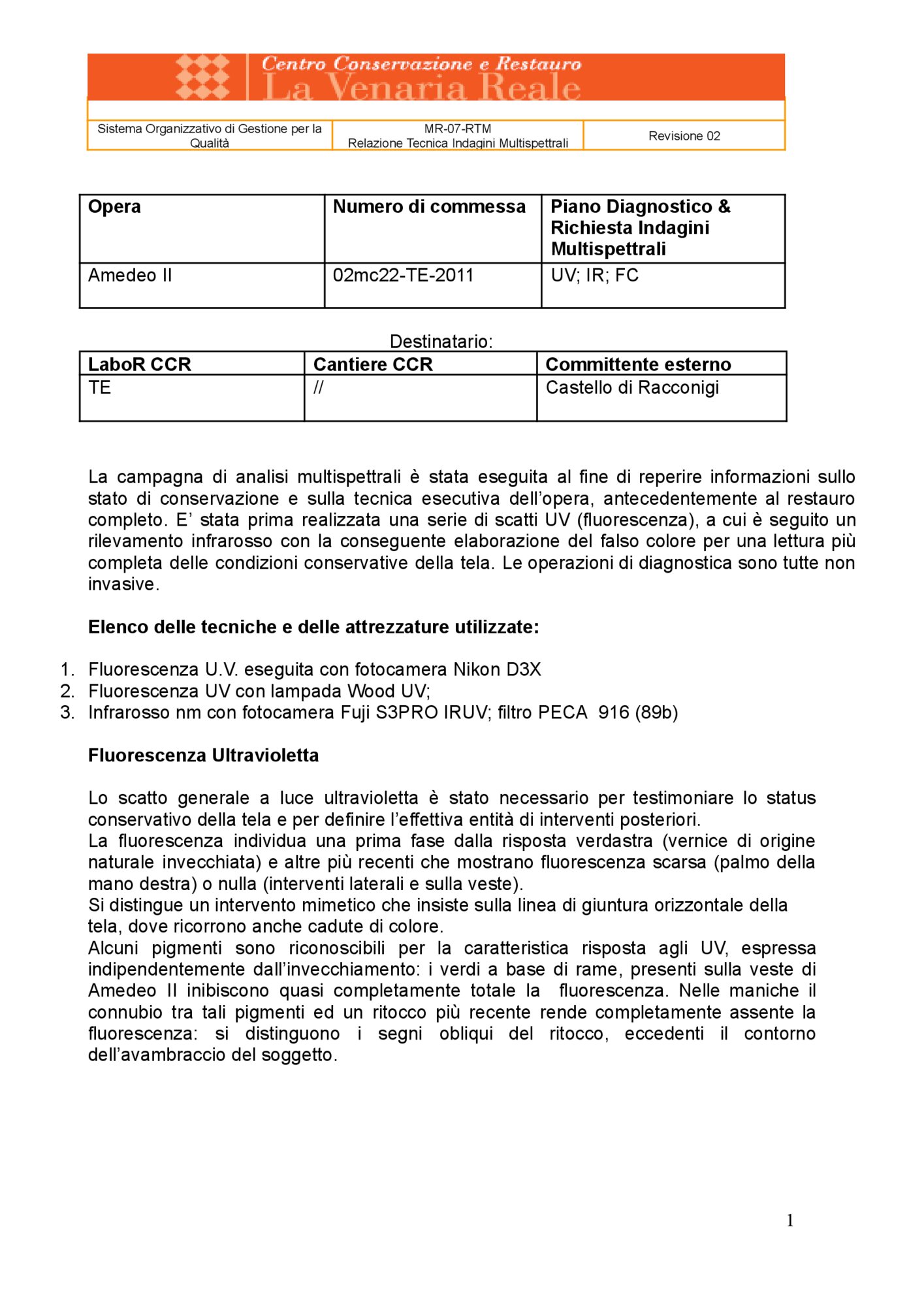 Technical Report on Multispectral Investigations