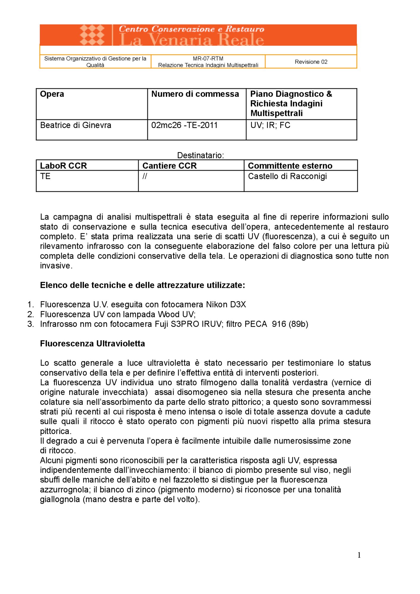 Technical Report on Multispectral Investigations