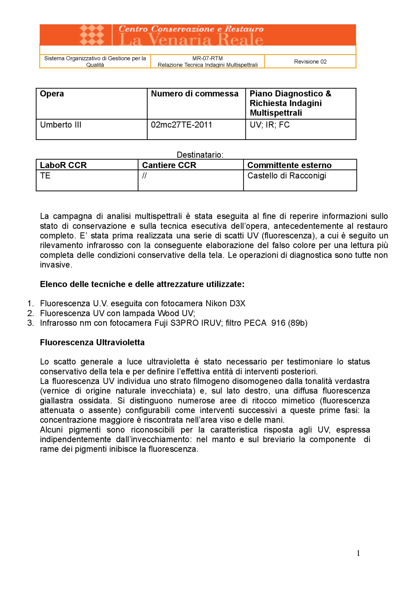 Technical Report on Multispectral Investigations