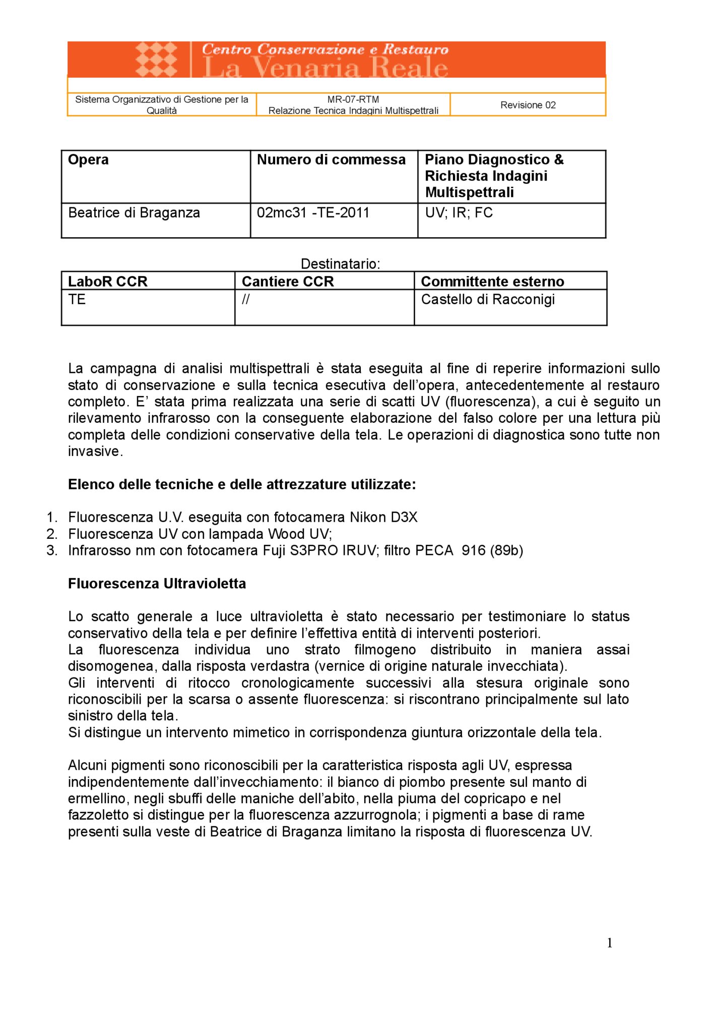Technical Report on Multispectral Investigations
