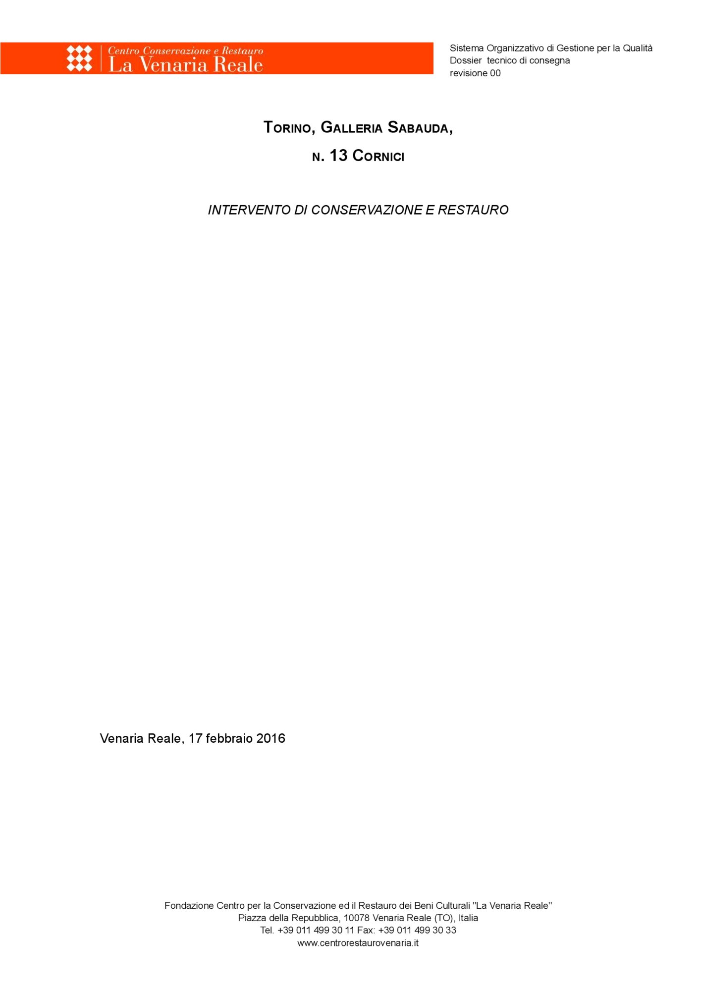 Scheda di restauro cornici Sabauda