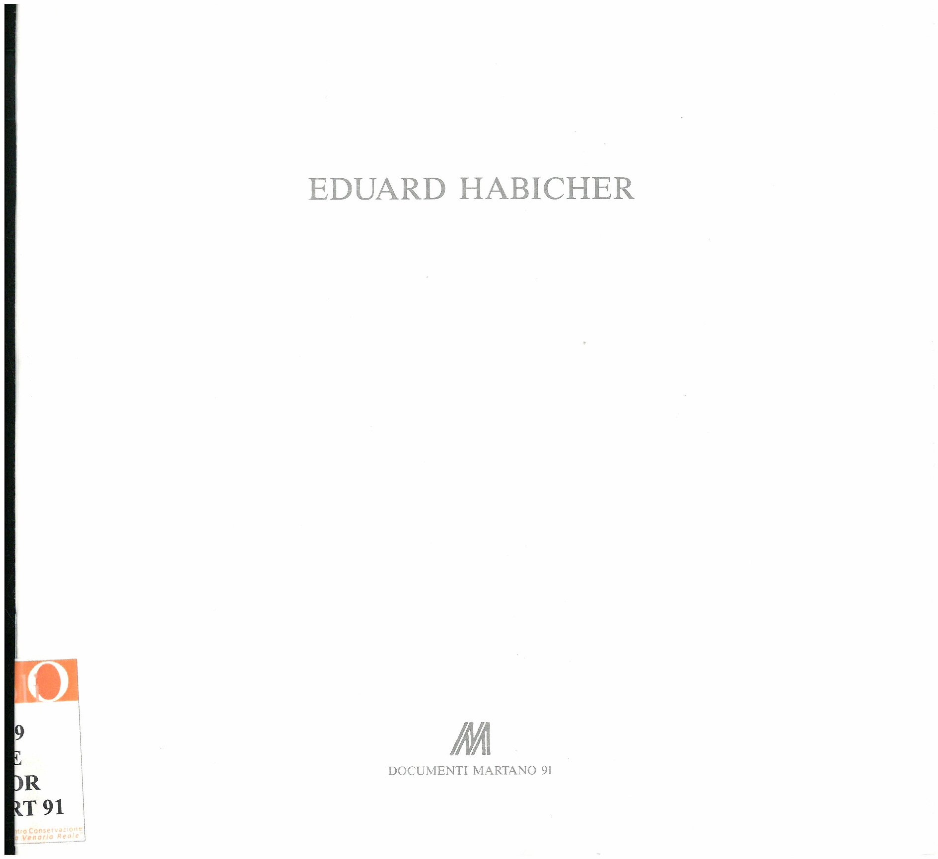 Eduard Habicher. Gennaio - Febbraio 1990