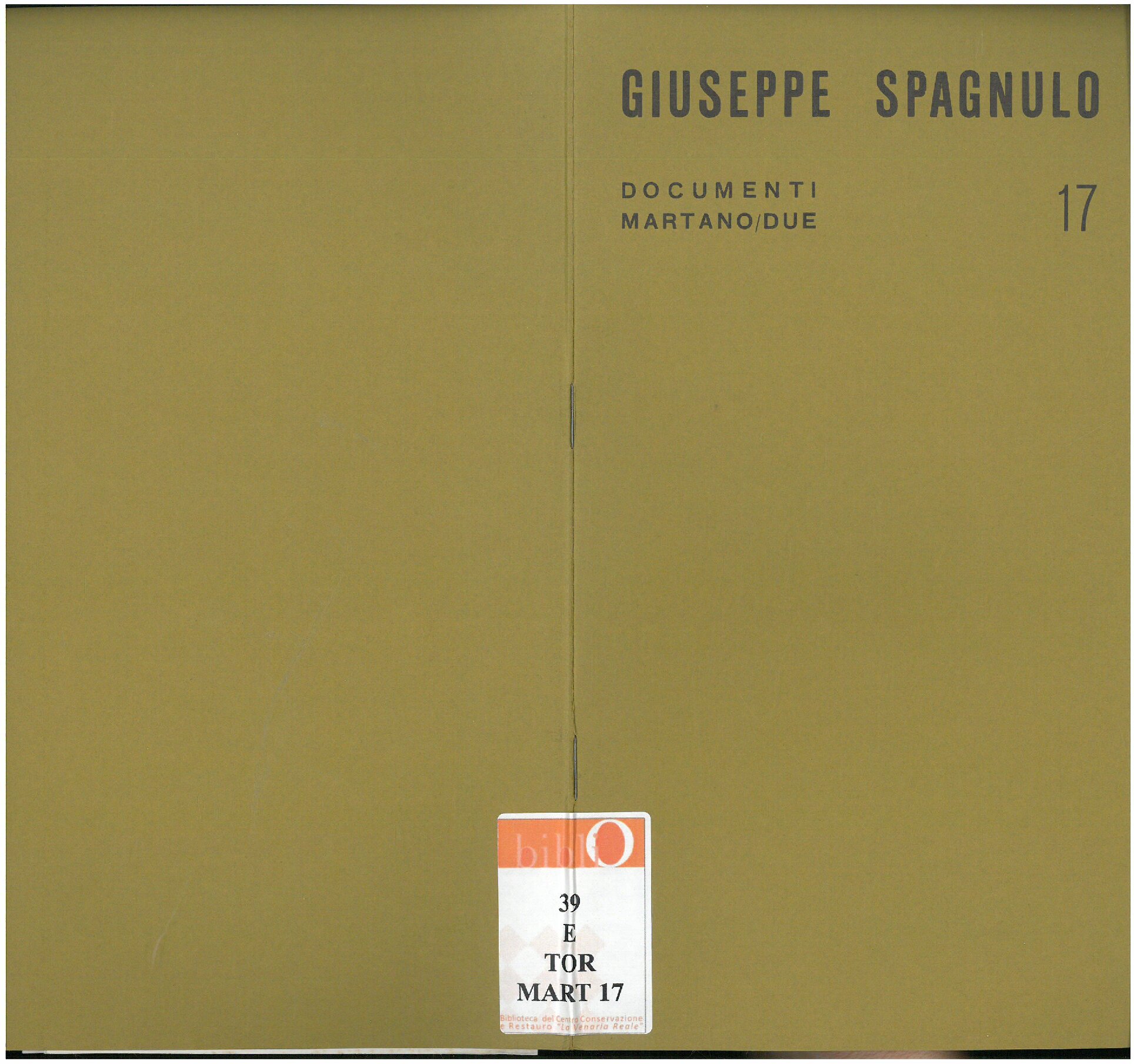 1969, maggio
GIUSEPPE SPAGNULO
Catalogo Documenti Martano/due, n. 17
Testo di Zeno Birolli