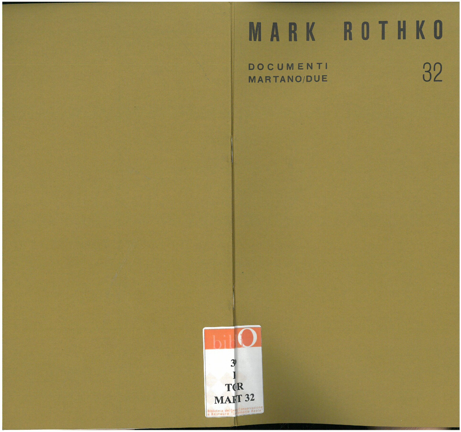 1971, marzo – aprile
MARK ROTHKO
Catalogo Documenti Martano/due, n. 32
Con una scelta di testi