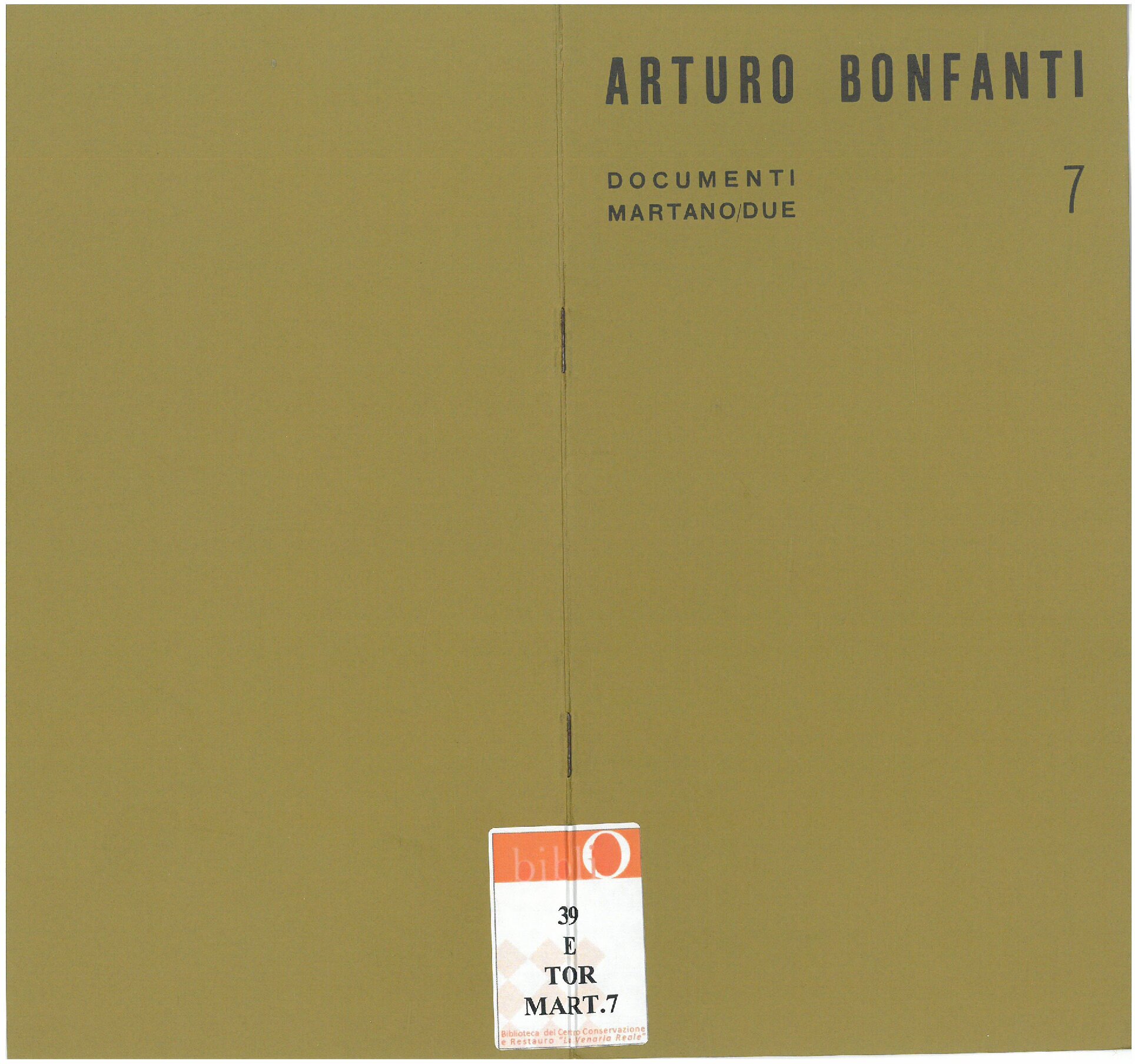 1968, marzo – aprile
ARTURO BONFANTI
Catalogo Documenti Martano/due, n. 7
Testo di Franco Passoni