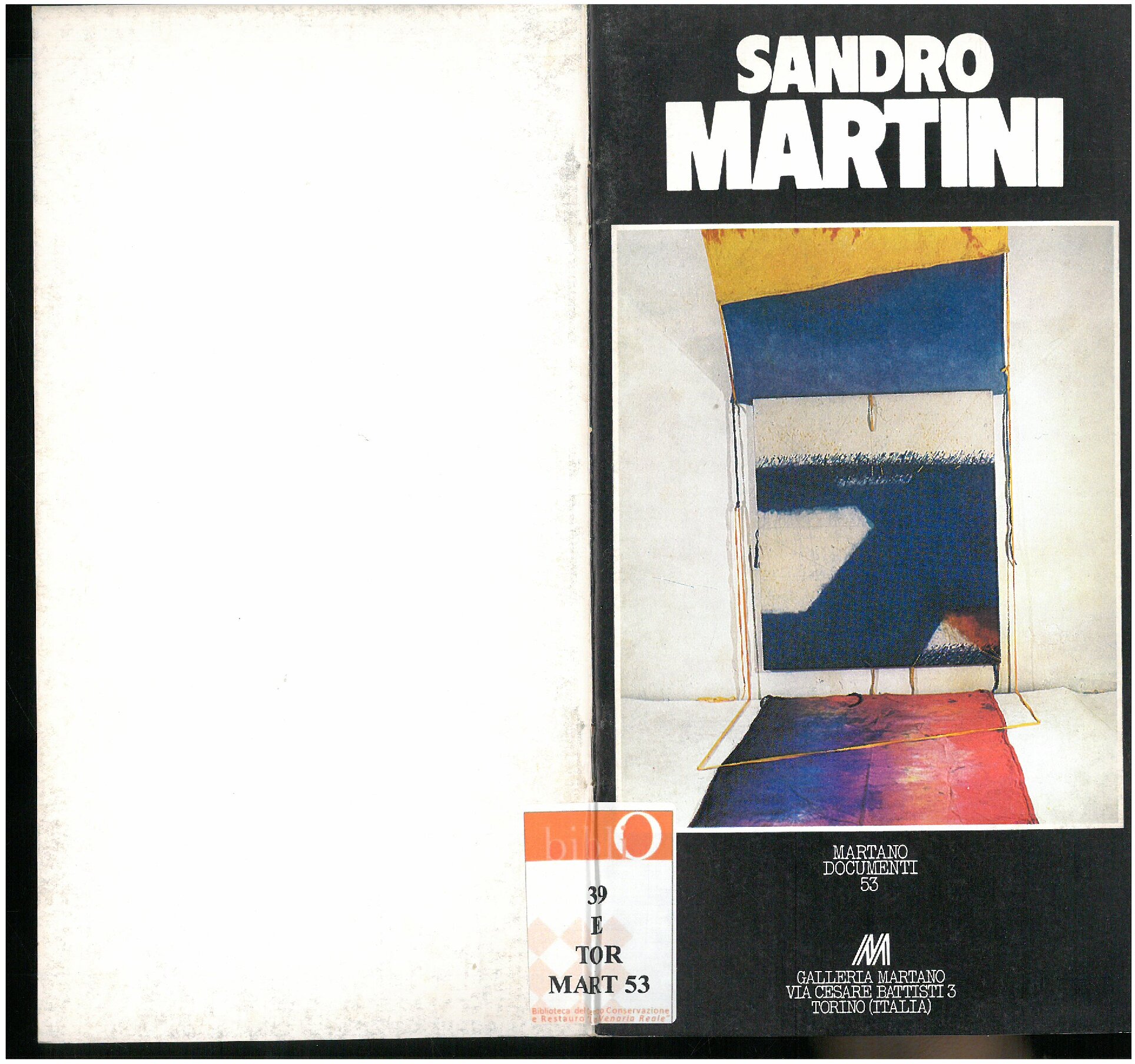 1976, 10 ottobre – 20 novembre
SANDRO MARTINI / Una installazione e dipinti.
Catalogo Documenti Martano/due, n. 53
Con un testo dell’ autore, una conversazione con Paolo Fossati, notizie bio - bibliografiche e le immagini dell’ installazione