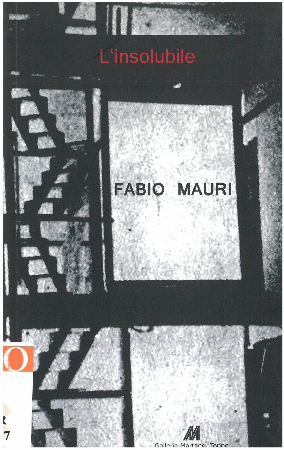 2008, 7 November – 23 DecemberFABIO MAURI /‘L’insolubile’Catalogo Martano Editore, Turin, preface by Chiara Cherubini, with colour and B/W illustrations of all the works on display, bio-bibliography, pp. 66. Scanning.