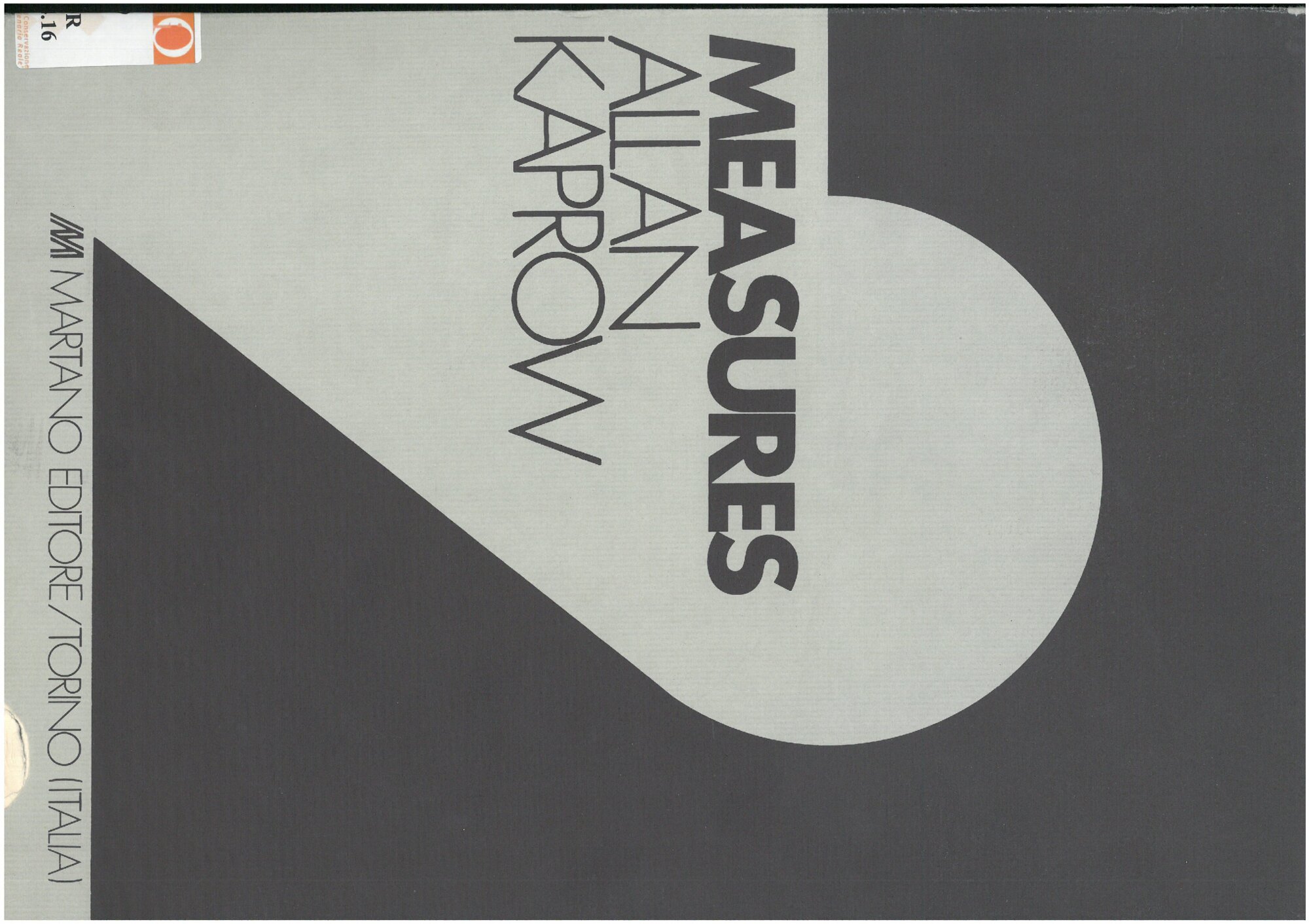 1974, 15 ottobre – 20 novembre
ALLAN KAPROW / “Affect”
Happening realizzato da otto persone in otto appartamenti di Torino, Autore compreso. Produzione di un libro d’artista dal titolo “Two measures”, inglese, cm. 34,5 x 24.
Scansione della copertina.