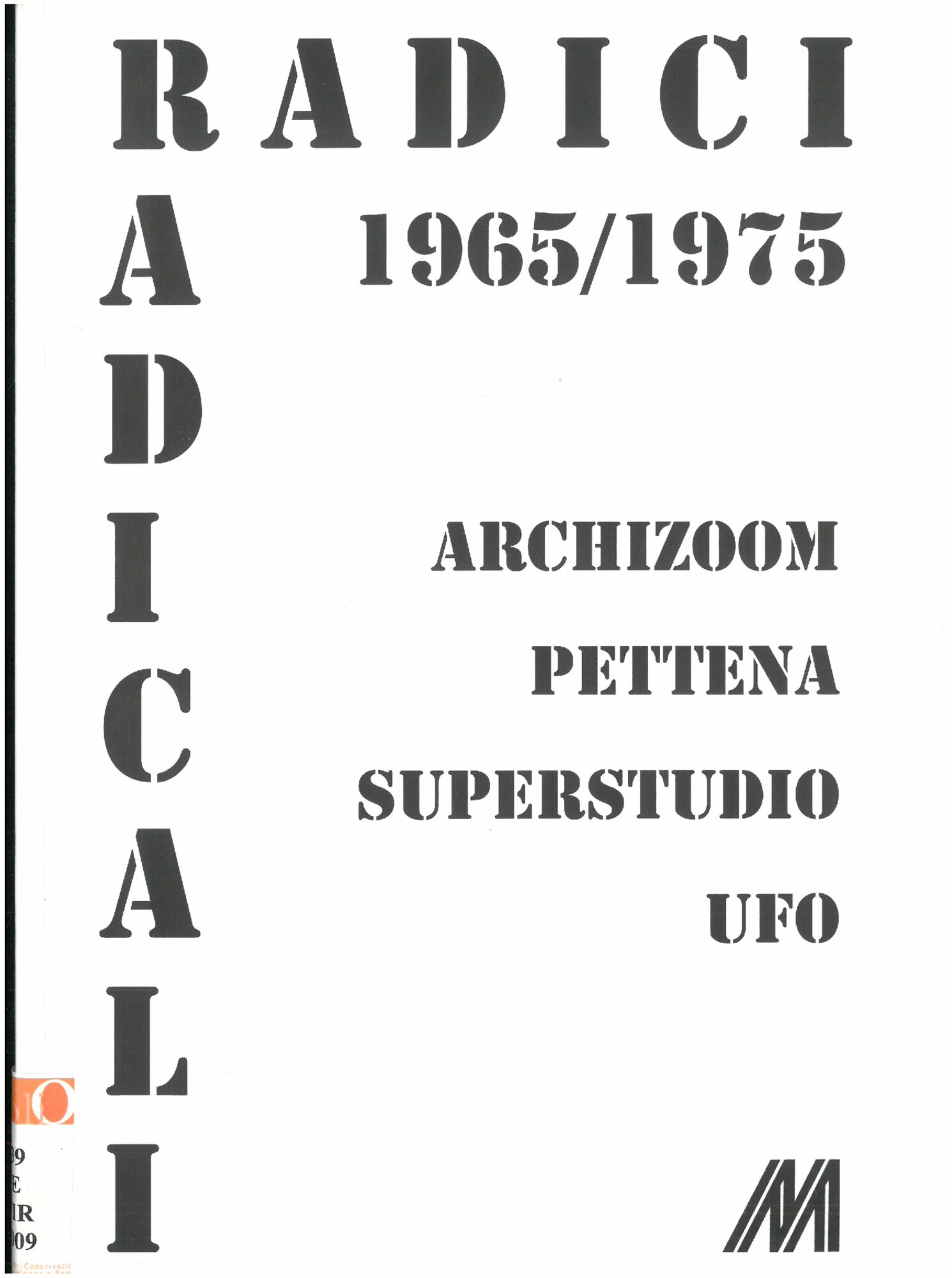 RADICAL ROOTS 1965 / 1975, 2009, catalogue cover