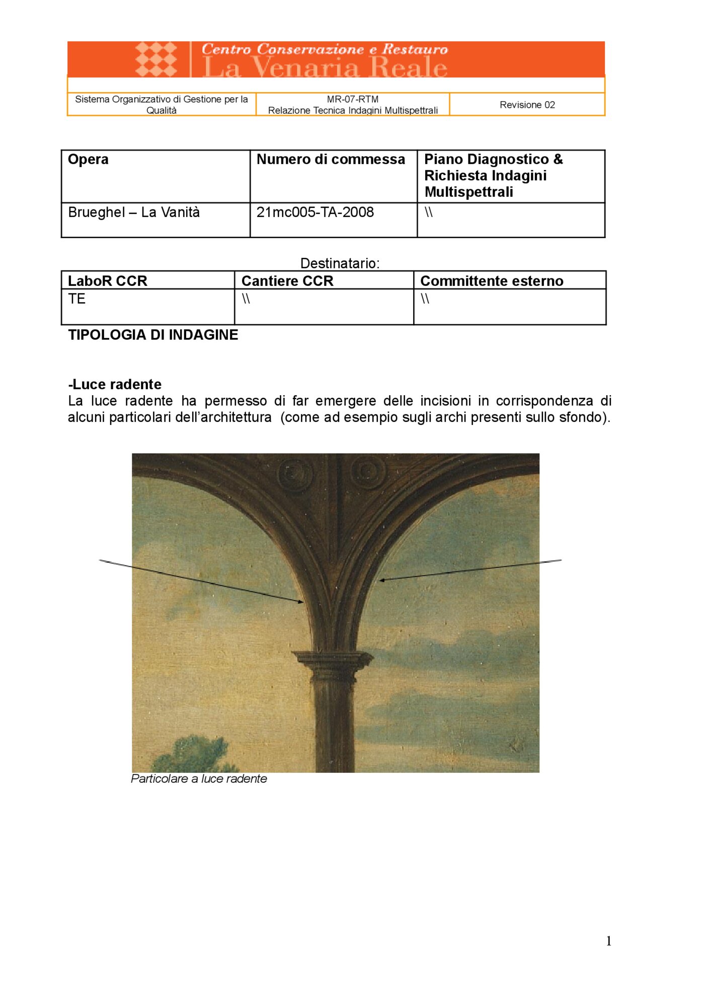 Technical Report on Multispectral Investigations