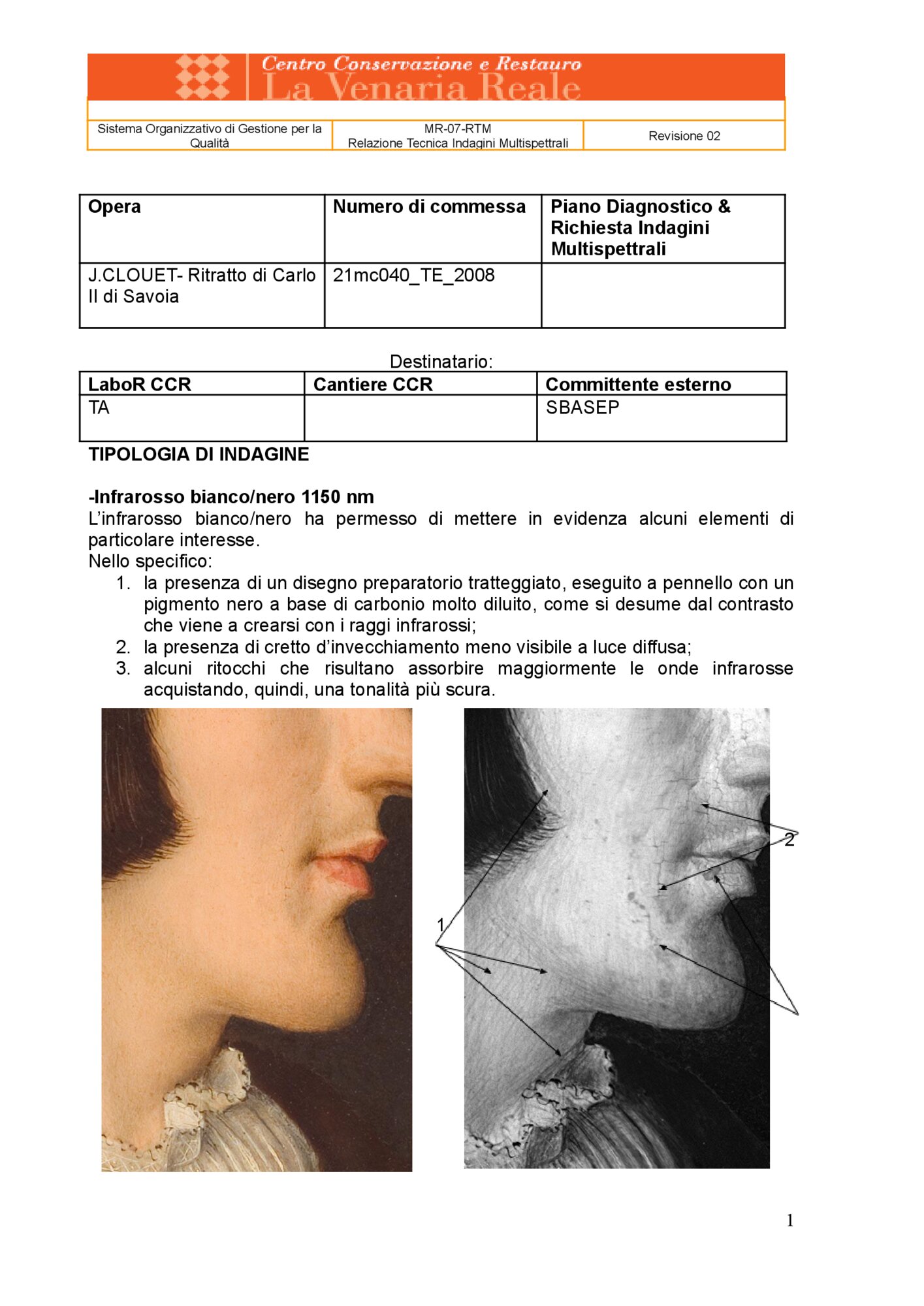Technical Report on Multispectral Investigations