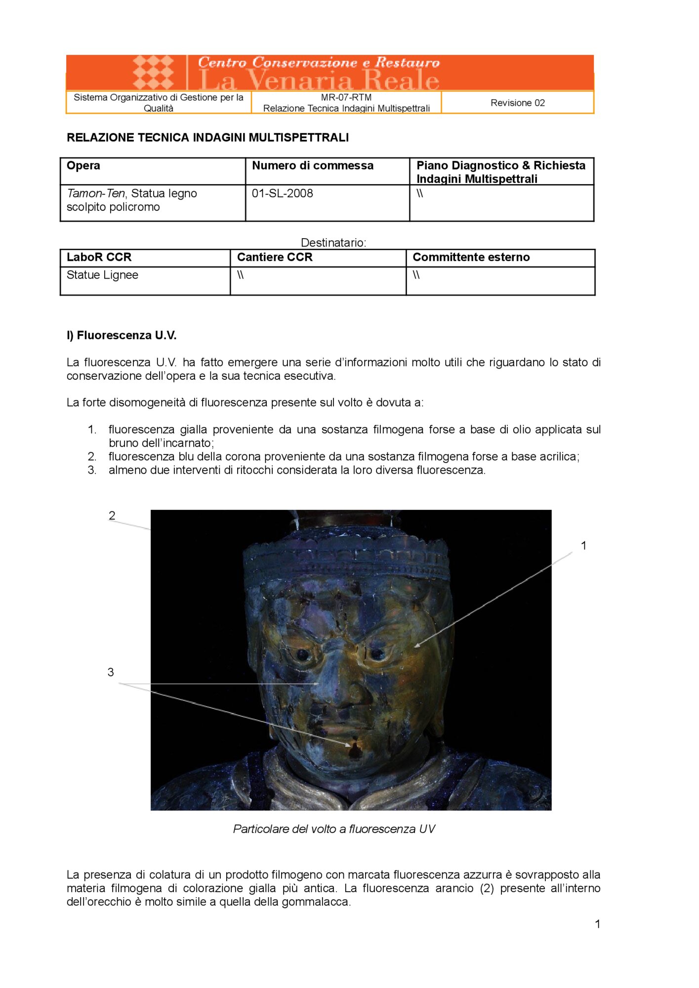 Technical Report on Multispectral Investigations
