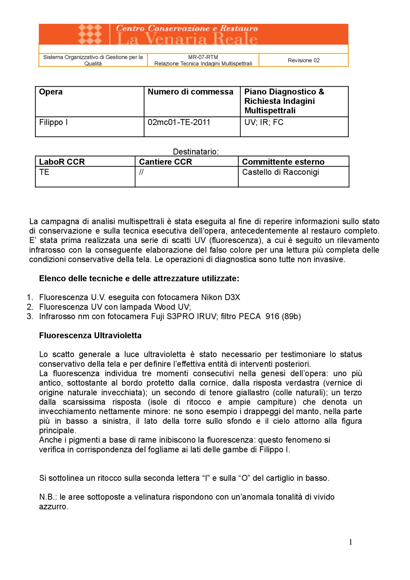 Technical Report on Multispectral Investigations