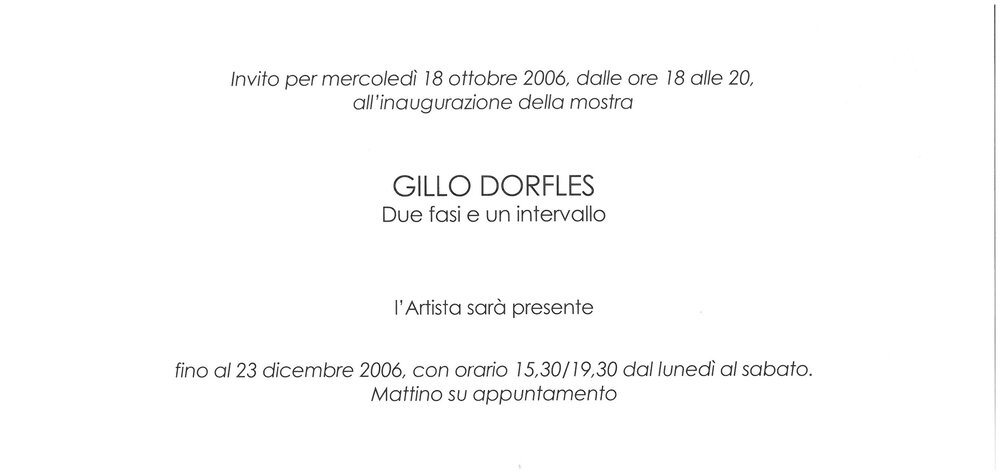 Gillo Dorfles. October 2006 - January 2007