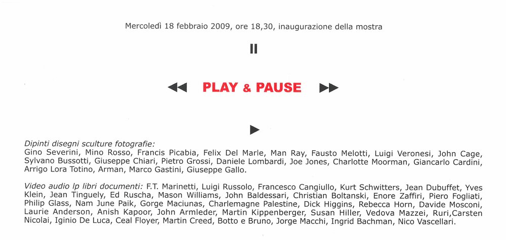 Play & Pause. February - April 2009