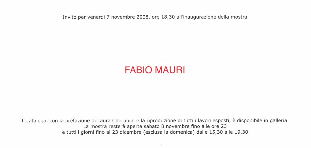 Fabio Mauri. November - December 2008